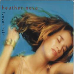 Heather Nova : London Rain